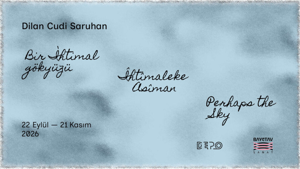 Dilan Cudi Saruhan – Perhaps The Sky